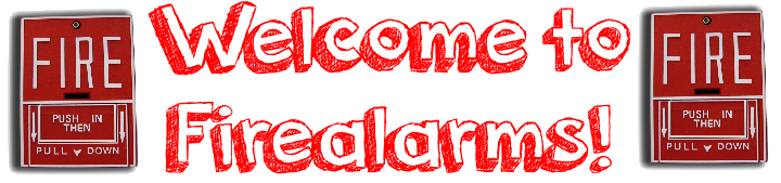 Welcome to Firealarms!